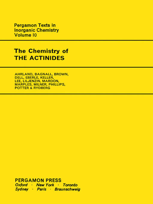 Title details for The Chemistry of the Actinides by S. Ahrland - Wait list